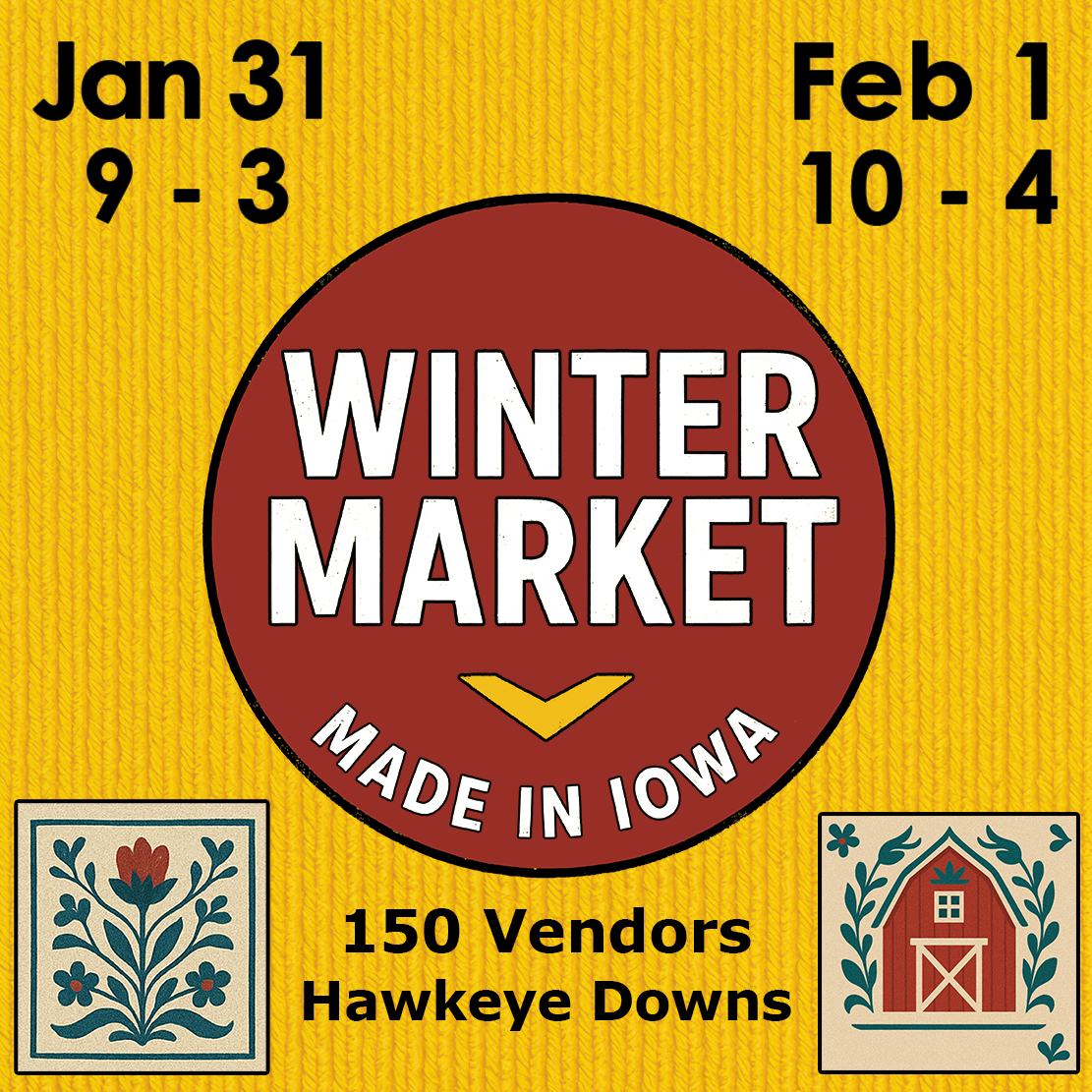 Made In Iowa Winter Market – Jan 31-Feb 1, 2026 - Made in Iowa